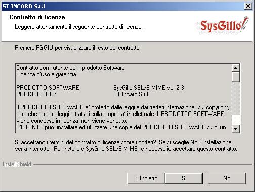 La figura precedente illustra la finestra che compare alla fine dell installazione di SysGilloSSL/SMIME: in tale finestra viene chiesto se si