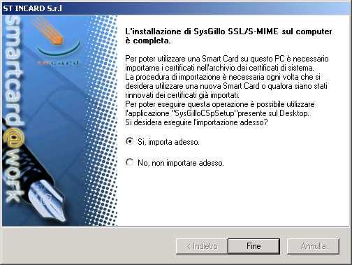 certificato all interno dell ambiente Microsoft): questa operazione è necessaria se si desidera utilizzare un certificato all interno di