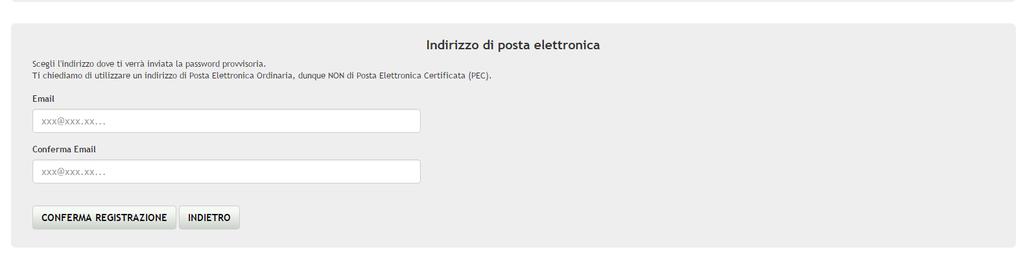 Inserire i DATI ANAGRAFICI richiesti e indicare l INDIRIZZO DI POSTA ELETTRONICA personale a cui il sistema