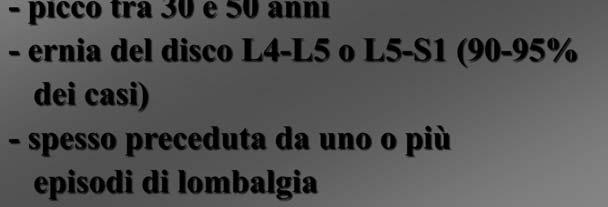 - Consegue ad un qualsiasi processo patologico che interesso le strutture discolegamentose del tratto tra L3