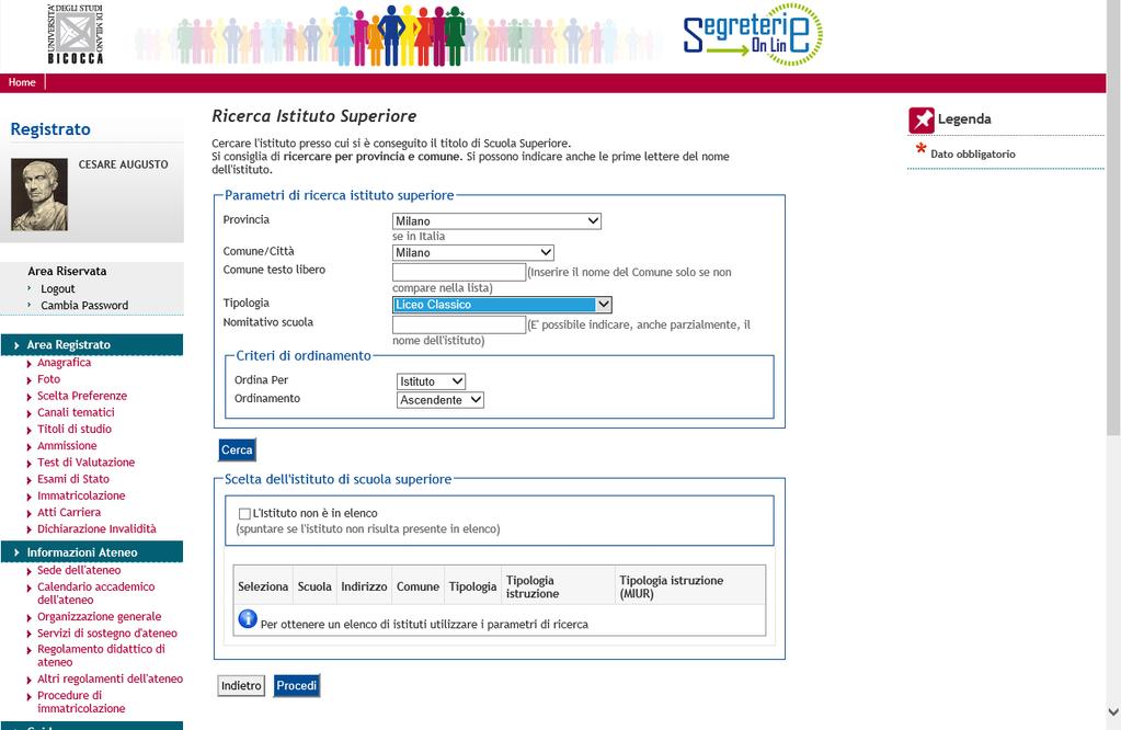 Ricercare la scuola presso cui si è conseguito/ si sta per conseguire il titolo di studio: per facilitare la ricerca è possibile inserire anche una parte del nome, poi cliccare su cerca.