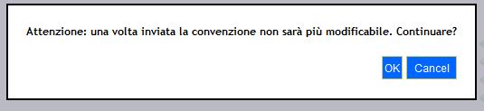 sistema visualizza un messaggio come in figura: Premendo sul pulsante [Ok] lo stato passerà a Inviata e il sistema visualizza un messaggio come in