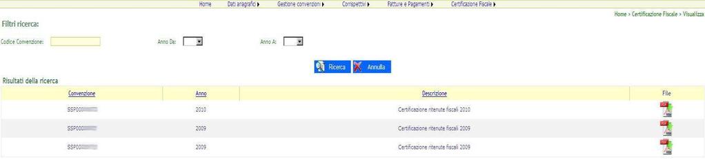 3.7 Comunicazioni 3.7.1 Visualizza Questa funzionalità permette di visualizzare i file divisi per anno e convenzione, relativi alla certificazione fiscale per gli operatori che hanno emesso fatture