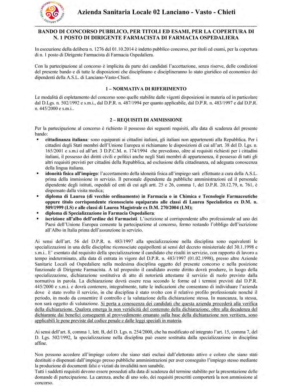 Pag. 30 Bollettino Ufficiale della Regione Abruzzo Anno XLVI - N. 12 Speciale (04.02.2015) AZIENDA SANITARIA LOCALE N.