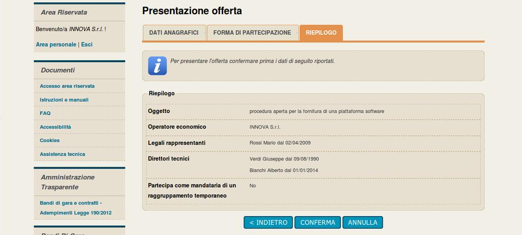 1. Si consideri al momento il caso di partecipazione come singolo operatore economico, lasciando quindi a No la risposta al quesito, come sotto illustrato. 3.