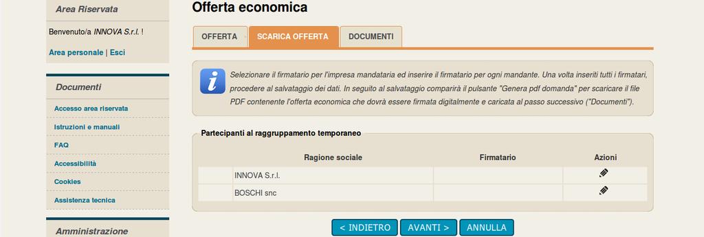 4.4.1.1.1 Firmatari e generazione offerta PDF in caso di raggruppamento In caso di partecipazione alla procedura nella forma di raggruppamento di operatori economici (vedi precedente paragrafo 4.1.1) la pagina Scarica offerta presenterà l elenco dei membri del raggruppamento come nell esempio di seguito raffigurato.