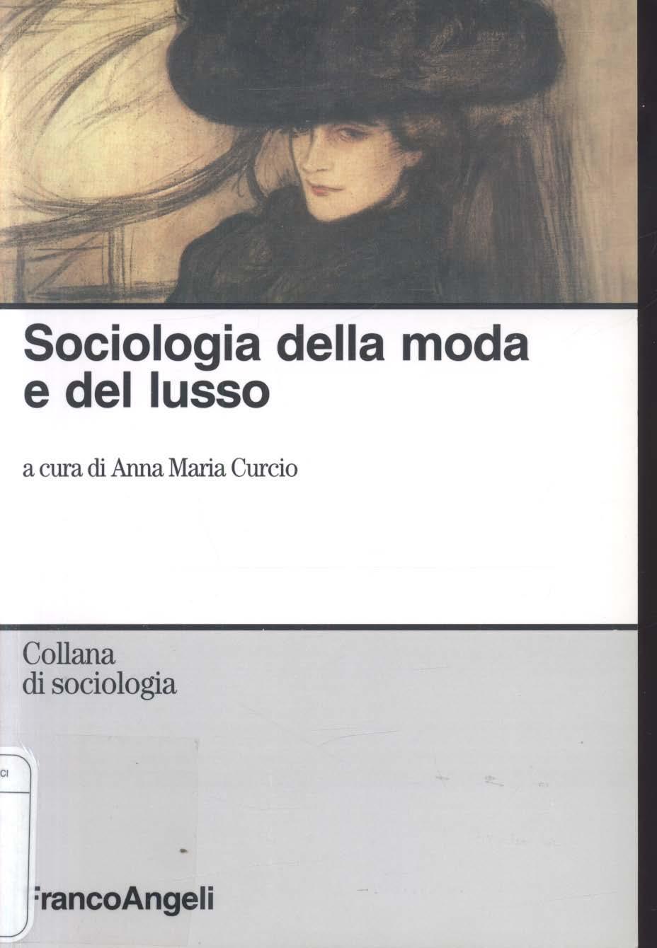 Sociologia della moda e del lusso a cura di Anna