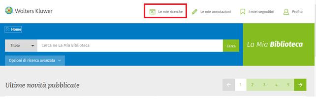 6. LE FUNZIONI CENTRALI Nella barra in alto de La Mia Biblioteca è presente un menù, che consente di accedere alle seguenti funzioni: 6.1. Le mie Ricerche 6.2.