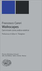 Il camminare come forma autonoma di arte, atto primario nella trasformazione simbolica del territorio, strumento estetico di conoscenza e di trasformazione fisica dello spazio attraversato, che