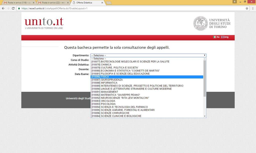 You can search by Department only or/and by Degree Course (Corso di Studio), by course (Attività didattica), Professor (Docente), exam