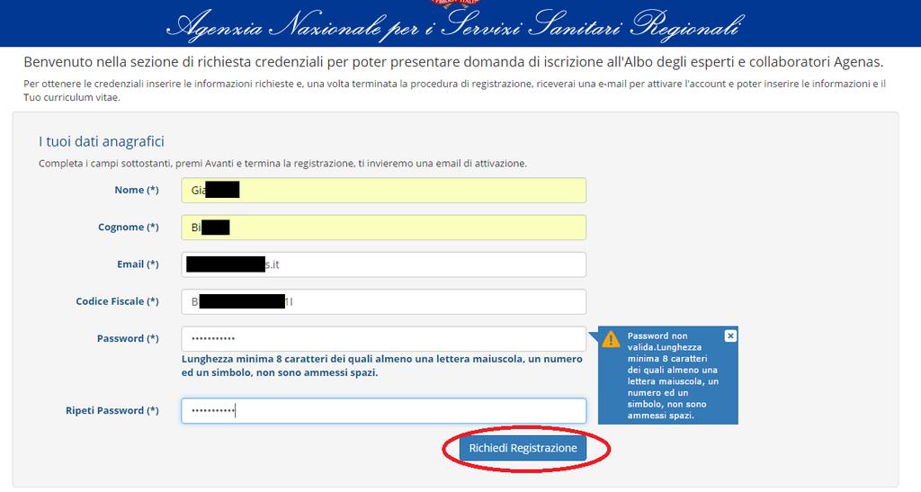 Figura 2 Inviata la richiesta di registrazione, si riceverà una email, all indirizzo specificato nella form di richiesta registrazione, con USERNAME e