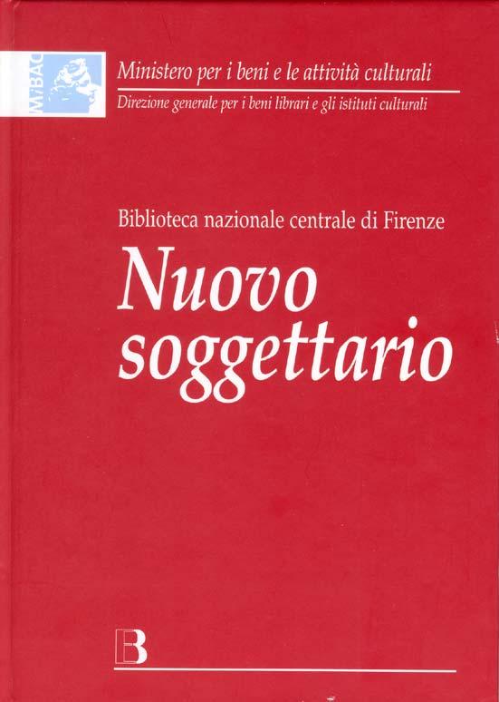 Nuovo soggettario E coerente con i principi stabiliti a livello internazionale Si fonda su regole chiare Offre