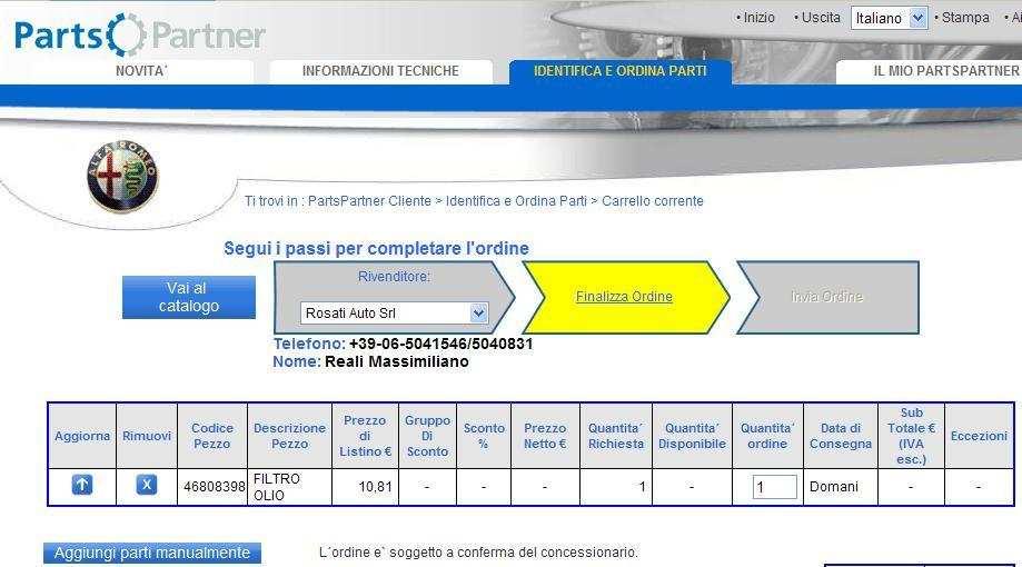 Modo comune di navigare i Cataloghi Passo ripetitivo: Aggiungi più Ricambi ad un ordine Dopo aver trasferito l ordine dal Catalogo ritornerai al sito PartsPartner dove ti sarà mostrato un sommario