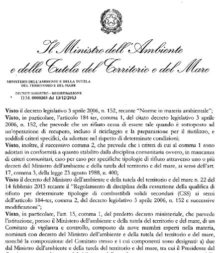 controllo, composto da nove membri esperti nella materia, nominati con decreto del Ministro dell'ambiente e della tutela