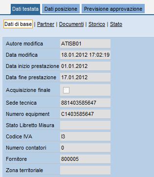 Modifica proposta Libretto Misura Dati di testata L assistente è in grado di modificare le proposte di consuntivazione del fornitore, cliccando il tasto Solo l assistente ha l autorizzazione all