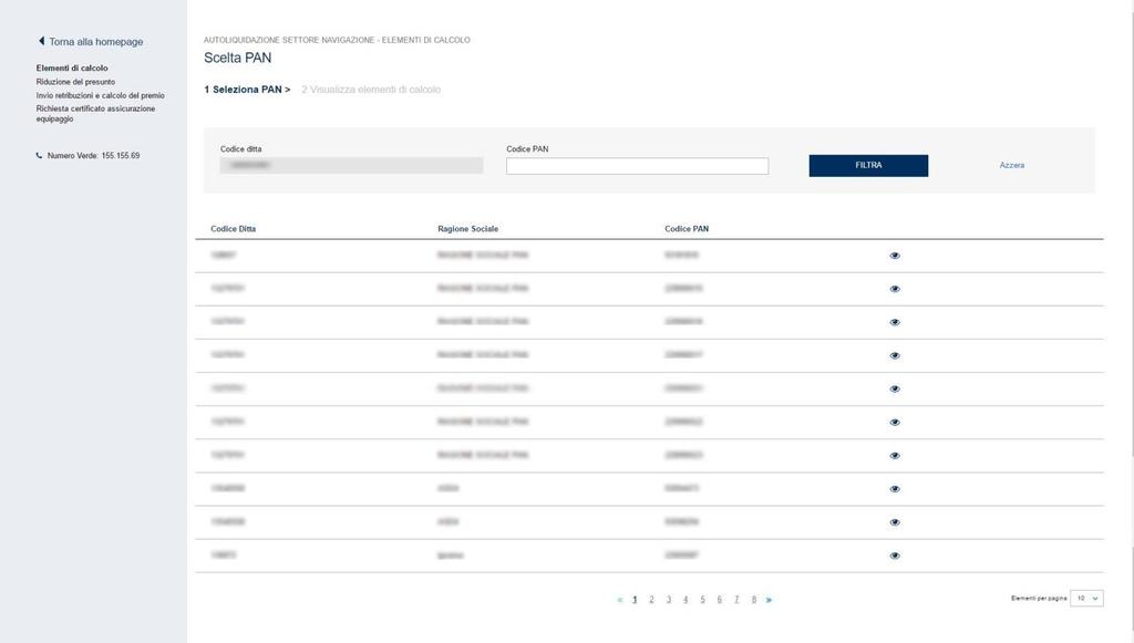 2. Elementi di calcolo 2.1. Scelta della PAN Selezionando dal menù riportato sulla sinistra il servizio Elementi di calcolo viene visualizzato l elenco di tutte le PAN.