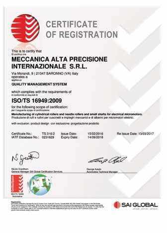 int. certificati L azienda è certificata ISO 9001 e ISO-TS 16949.