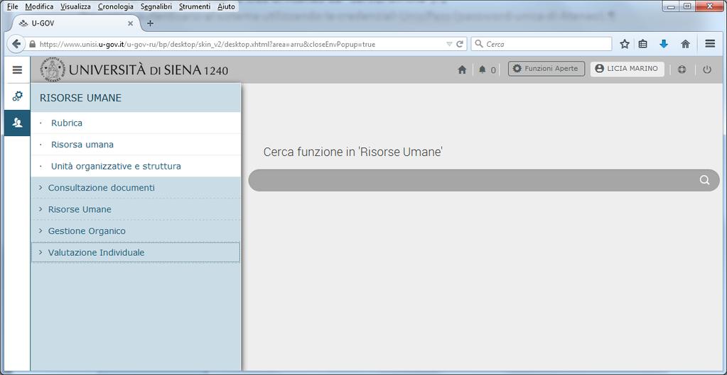 VALUTAZIONE DEI COMPORTAMENTI ORGANIZZATIVI 2015 MANUALE OPERATIVO I Responsabili valutatori devono accedere al sistema U-Gov raggiungibile al seguente link: https://www.unisi.u-gov.