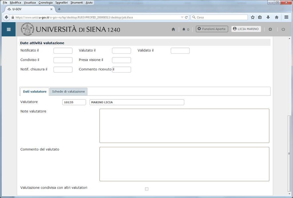 Durante il colloquio di valutazione, il valutatore accede nuovamente alle schede tramite la procedura sopra descritta per le eventuali modifiche e per inserire gli eventuali commenti del valutato,
