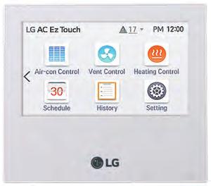 LG 172 AC EZ TOUCH Sistema di controllo intelligente con touch screen da 5 per installazioni di dimensioni medio-piccole NEW PACEZA000 DISPONIBILE DA FINE 2016 Caratteristiche Modello PACEZA000 N