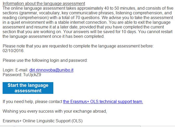 Nella email sono contenute informazioni utili e le credenziali per l accesso al test di lingua ATTENZIONE!
