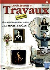 SCHEDA FILM TRAVAUX. LAVORI IN CASA TITOLO REGISTA Travaux.
