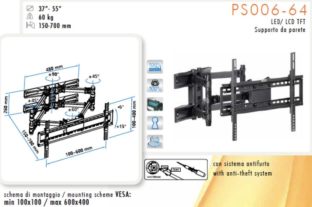 90 2 PB/PS006-64 NERO 8019950300148 PLASMA da 37" a 55", portata Kg. 60, girevole e inclinabile con ottima funzionalità.
