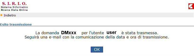 Note sulla trasmissione Dopo la trasmissione il sistema darà conferma, tramite apposito messaggio, dell avvenuta operazione.