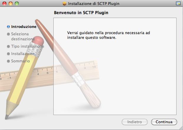 Figura 2.8 Pagina Installazione di SCTP plugin Introduzione Lanciare il file SCTP.pkg scaricato nell area download di Mac.