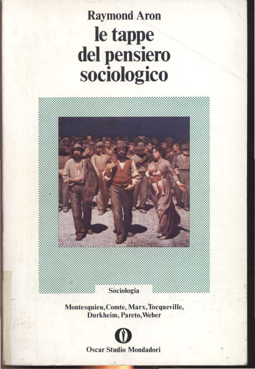 Raymond Aron le tappe del pensiero sociologico Montesquieu, Com