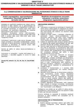 Indicazioni generali e indicazioni per le prescrizioni: gradualità e contestualizzazione Le indicazioni generali e le indicazioni per le prescrizioni dovranno essere calate sulla zonizzazione dei