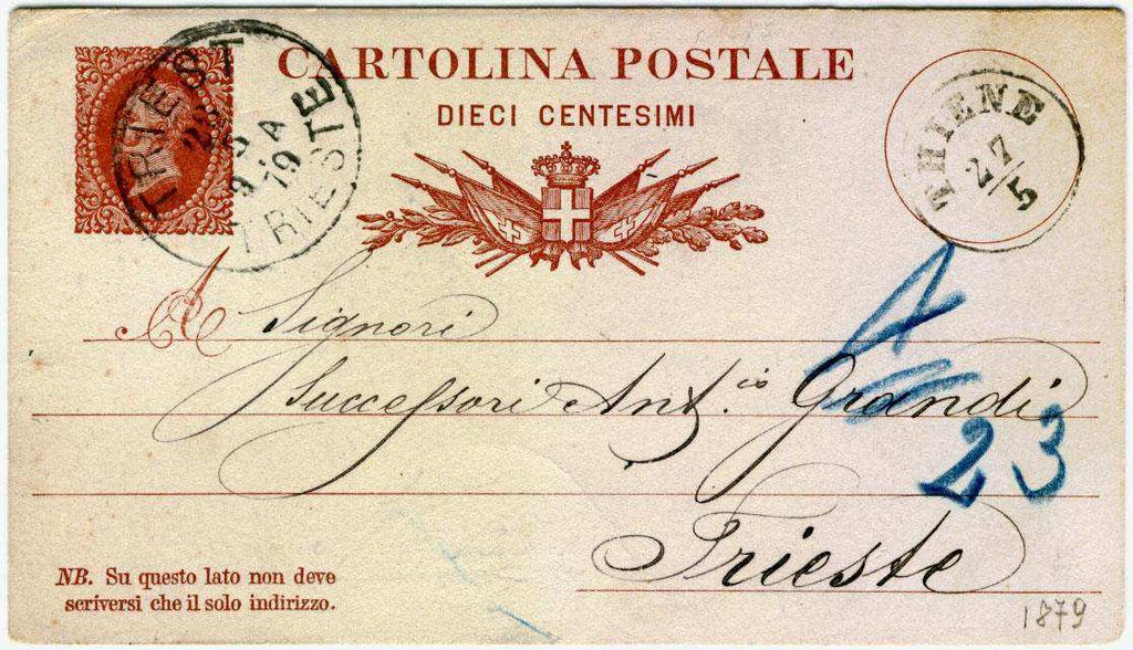 CARTOLINE POSTALI con TARIFFA per l ESTERO con BOLLO AUSTRIACO dopo il 1 aprile 1879 Dal 1 aprile 1879 la tariffa per i Paesi dell UPU (Unione Postale Universale) fu ridotta a 10 cent.