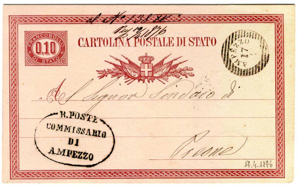 CARTOLINA POSTALE DI STATO da 10 c. Validità 1.1.1875 31.12.1876 (due anni) Il 1 gennaio 1875 vengono emesse due CARTOLINA POSTALE DI STATO, una da 10 c. ed una da 15 c.