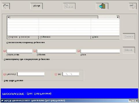 La finestra è divisa nelle seguenti sezioni: Dati della Procura Procura N.: numero che identifica la procura. Del: data in cui è stata conferita la procura, espressa nel formato gg/mm/aaaa.