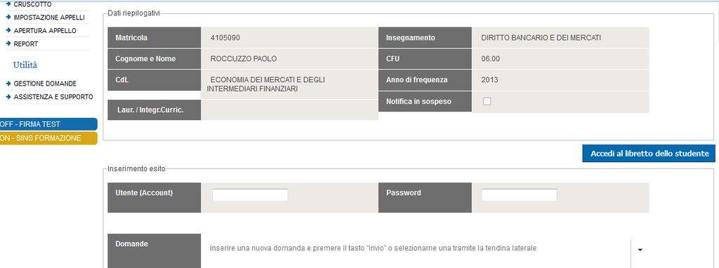 7. Registrazione voto immediata in aula Registrazione voto Per effettuare la registrazione del voto è necessario selezionare l esito della prova.