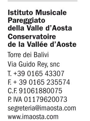 ISTITUTO MUSICALE PAREGGIATO DELLA VALLE D AOSTA CONSERVATOIRE DE LA VALLEE D AOSTE REGOLAMENTO DEI CORSI DI FASCIA PRE-ACCADEMICA Approvato con Delibera del Consiglio Accademico n.