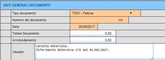 adottando così un sezionale dedicato; Indica la data di fattura; Totale documento: lasciare il campo vuoto; Inserire la causale