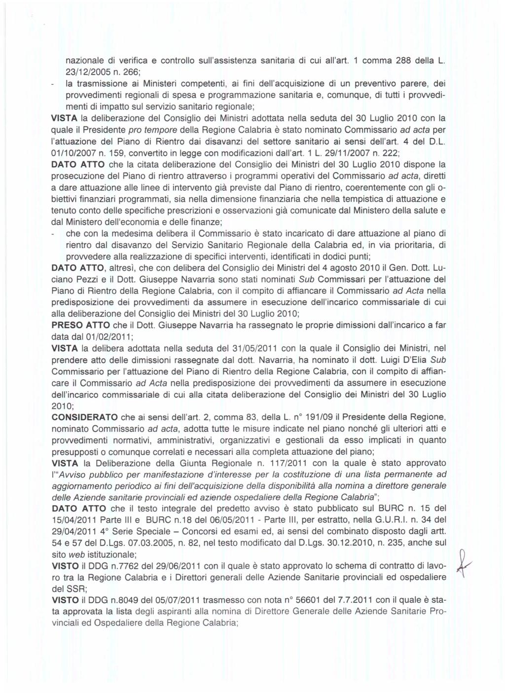 nazionale di verifica e controllo sull'assistenza sanitaria di cui all'art. 1 comma 288 della L. 23/12/2005 n.