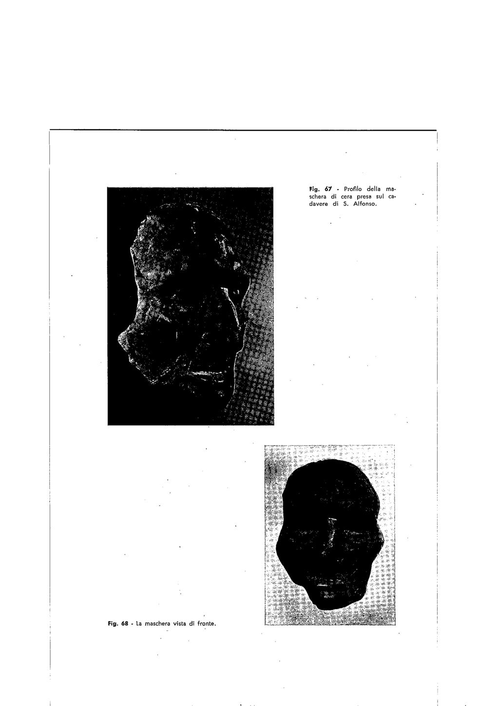 Fig. 68 - la maschera vista di fronte. Fig.