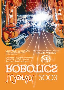 6 La pubblicazione World Robotics 23 - Statistics, Market Analysis, Forecasts, Case Studies and Profitability of Robot Investment é disponibile, indicando il codice di vendita GV.E.3..16 o ISBN No.