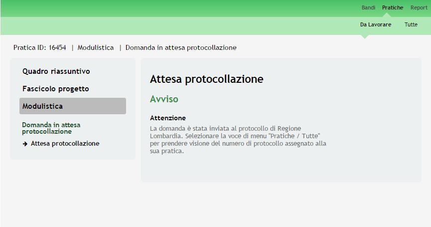 Figura 20 Attesa protocollazione Dall area Pratiche, selezionando la voce Tutte si