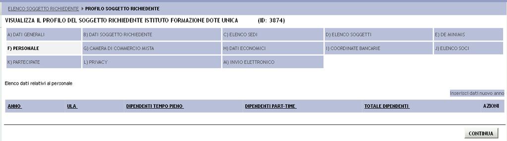 Cliccare su CONTINUA per passare alla sezione successiva. 6) Sezione F) PERSONALE.