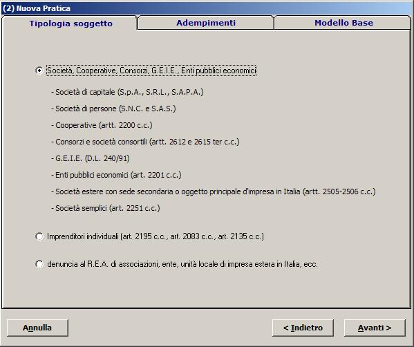 2. Apertura della pratica Per aprire una nuova pratica, si dovrà agire sul menù cliccando su Pratiche > Nuova ; compariranno in sequenza le seguenti tre schermate: Tipologia soggetto (Vedi: Figura n.