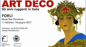 Visita alla Mostra ART DECO Gli anni ruggenti In occasione della mostra ART DECO Gli anni ruggenti in Italia in programma presso i Musei San Domenico a