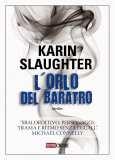 Slaughter, Karin: L' orlo del baratro