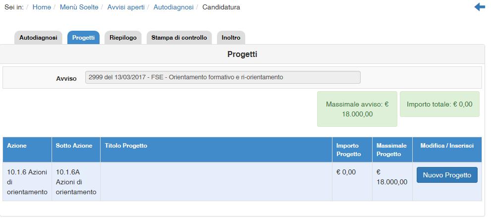 2.2. Progetti Nella schermata principale della sezione Progetti vengono visualizzati il Massimale dell Avviso previsto per la scuola che intende inoltrare la candidatura e la funzione di accesso alle