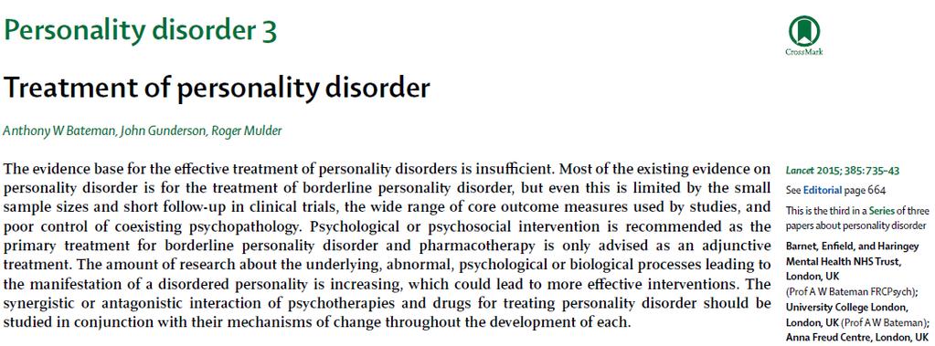 The two main approaches to the treatment of personality disorder are psychosocial treatment and pharmacotherapy.