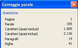 Conteggio parole In certi casi può essere utile sapere quante sono le parole o i