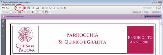 Il rendiconto che sarà aperto, avrà già valorizzati i dati dello scorso anno come quelli inseriti nel rendiconto dell anno precedente approvato dalla diocesi; i