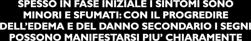 TRAUMI DELLA COLONNA VERTEBRALE SEGNI E SINTOMI ALTERATO LIVELLO DI COSCIENZA